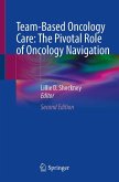 Team-Based Oncology Care: The Pivotal Role of Oncology Navigation Team-Based Oncology Care: The Pivotal Role of Oncology Navigation