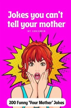 Jokes you can't tell your mother - de Haan, Auke Jokes you can't tell your mother - de Haan, Auke