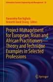 Project Management for European, Asian and African Practitioners-Theory and Technique Examples in Selected Professions