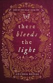 There Bleeds the Light There Bleeds the Light
