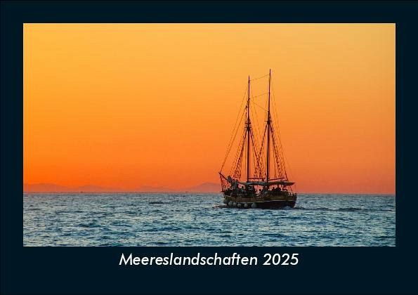 Meereslandschaften 2025 Fotokalender DIN A5 Meereslandschaften 2025 Fotokalender DIN A5