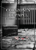 Corazones de papel. El relato de mi secuestro Corazones de papel. El relato de mi secuestro