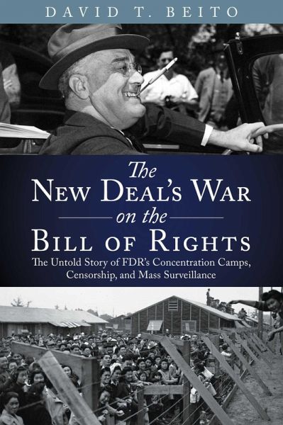 The New Deal's War on the Bill of Rights The New Deal's War on the Bill of Rights