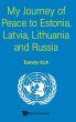 MY JOURNEY OF PEACE TO ESTONIA, LATVIA,... - Bild 1