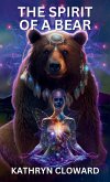The Spirit of a Bear The Spirit of a Bear