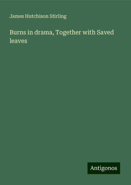 Burns in drama, Together with Saved leaves Burns in drama, Together with Saved leaves