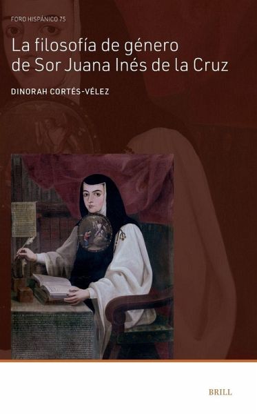La Filosofía de Género de Sor Juana Inés de la Cruz