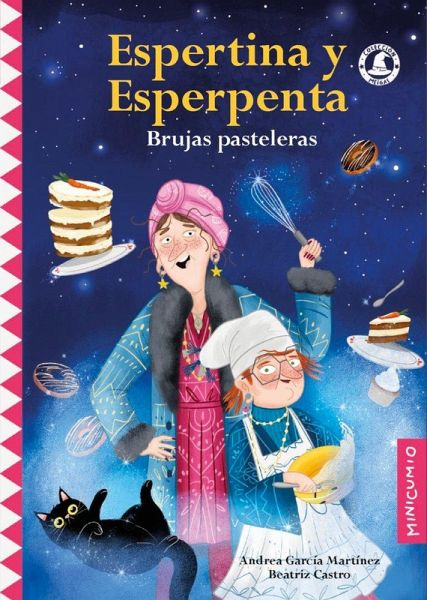 ESPERTINA Y ESPERPENTA: BRUJAS PASTELERAS