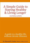 A Simple Guide to Staying Healthy & Living Longer