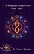 Transmagnetic Resonance Field Theory - Bild 1