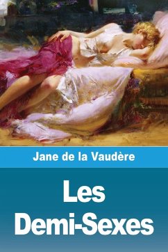 Les Demi-Sexes - de La Vaudère, Jane