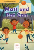 Matt and Pat Can Matt and Pat Can