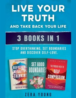 Live Your Truth and Take Back Your Life (3 books in 1) - Young, Zera