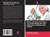 Efeito do exercício físico nas actividades de vida diária dos adultos mais velhos Efeito do exercício físico nas actividades de vida diária dos adultos mais velhos
