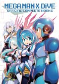 Mega Man X Dive: Official Complete Works (Hardcover) Mega Man X Dive: Official Complete Works (Hardcover)