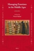 Managing Emotions in the Middle Ages Managing Emotions in the Middle Ages