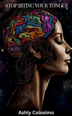 Stop Biting Your Tongue - Colosimo, Ashly