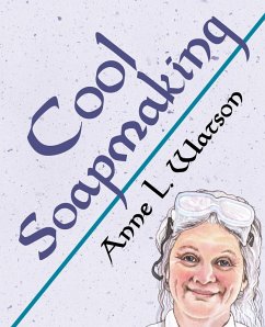 Cool Soapmaking - Watson, Anne L.