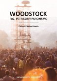 WOODSTOCK. PAZ, PETRICOR Y PAROXISMO WOODSTOCK. PAZ, PETRICOR Y PAROXISMO