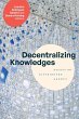 Decentralizing Knowledges - Bild 1