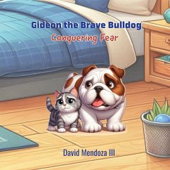 Gideon the Brave Bulldog - Mendoza, David