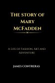 The story of Mary McFadden The story of Mary McFadden