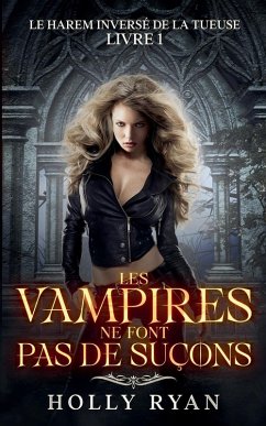 Les Vampires Ne Font Pas de Suçons - Ryan, Holly