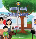 Super Bear and the Big Move Super Bear and the Big Move