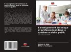 L'enseignement technique et professionnel dans le système scolaire public