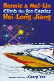 Ronnie & Mei-Lin Climb the Ice Castles of Hei-Long-Jiang Ronnie & Mei-Lin Climb the Ice Castles of Hei-Long-Jiang