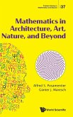MATHEMATICS IN ARCHITECTURE, ART, NATURE, AND BEYOND MATHEMATICS IN ARCHITECTURE, ART, NATURE, AND BEYOND