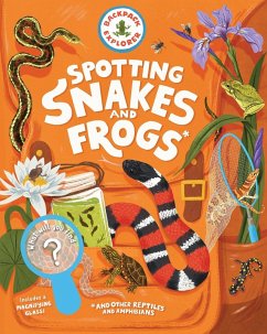 Cover Backpack Explorer: Spotting Snakes and Frogs, and Other Reptiles and Amphibians