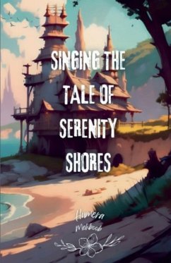 Singing The Tale Of Serenity Shores - Mehboob, Humera