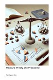 Measure Theory and Probability Measure Theory and Probability