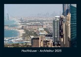 Hochhäuser - Architektur 2025 Fotokalender DIN A4 Hochhäuser - Architektur 2025 Fotokalender DIN A4