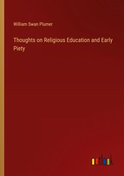 Thoughts on Religious Education and Early Piety Thoughts on Religious Education and Early Piety