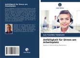 Anfälligkeit für Stress am Arbeitsplatz