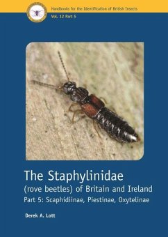 The Staphylinidae (Rove Beetles) of Britain and Ireland Part 5 - Lott, Derek A