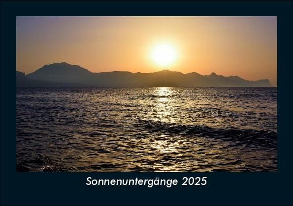 Sonnenuntergänge 2025 Fotokalender DIN A5