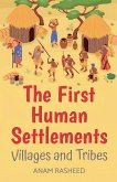 The First Human Settlements The First Human Settlements