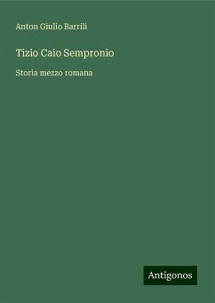 Tizio Caio Sempronio - Barrili, Anton Giulio