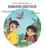 Biyolojik Cesitlilik - Cevre ve Ekoloji Serisi 6 Biyolojik Cesitlilik - Cevre ve Ekoloji Serisi 6