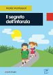 Il segreto dell'infanzia - Bild 1