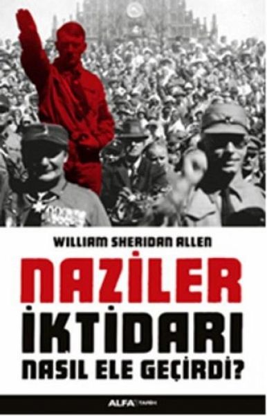 Naziler Iktidari Nasil Ele Gecirdi