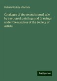 Catalogue of the second annual sale by auction of paintings and drawings under the auspices of the Society of Artists Catalogue of the second annual sale by auction of paintings and drawings under the auspices of the Society of Artists