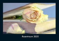 Rosentraum 2025 Fotokalender DIN A4 Cover Rosentraum 2025 Fotokalender DIN A4