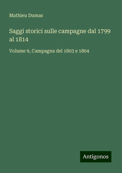 Saggi storici sulle campagne dal 1799 al 1814 Saggi storici sulle campagne dal 1799 al 1814