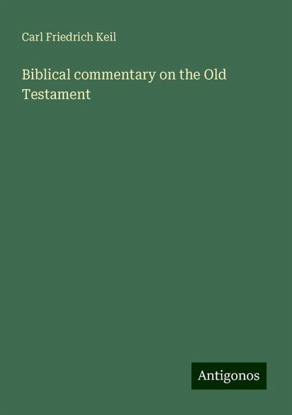 Biblical commentary on the Old Testament Biblical commentary on the Old Testament