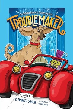 Cover Sir DoGoody Button & Fleabins the Great . . . Troublemaker
