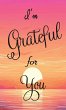 I'm Grateful for You... - Bild 1